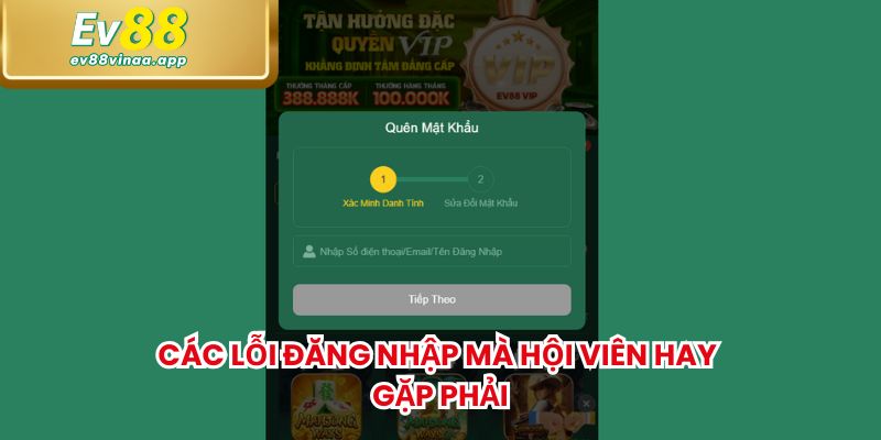Các lỗi đăng nhập mà hội viên hay gặp phải