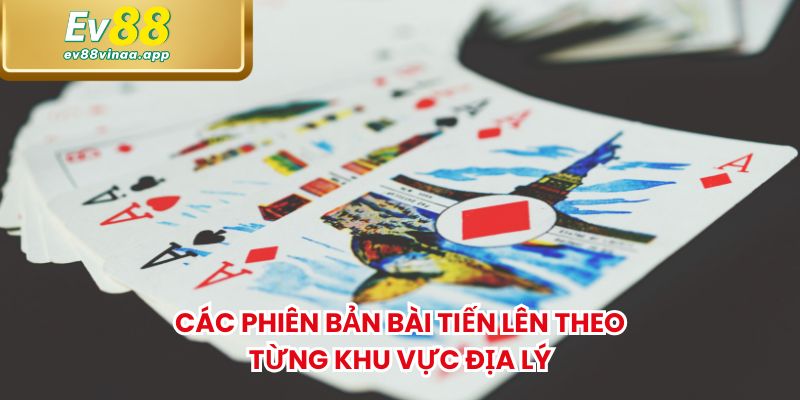 Các phiên bản bài Tiến lên theo từng khu vực địa lý