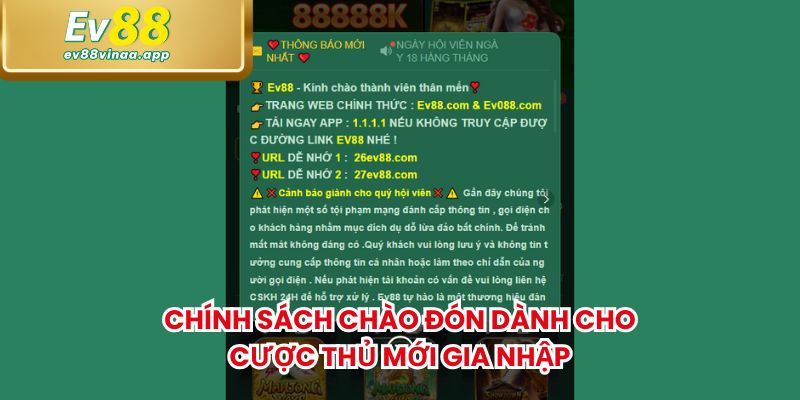 Chính sách chào đón dành cho cược thủ mới gia nhập
