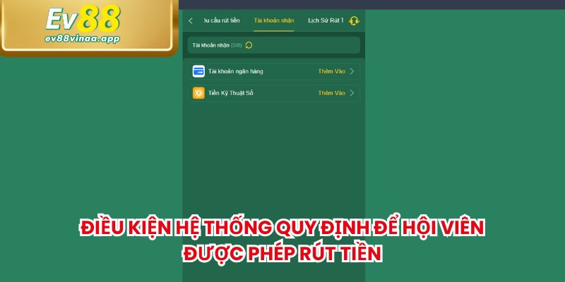 Điều kiện hệ thống quy định để hội viên được phép rút tiền