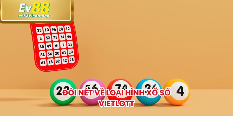Đôi nét về loại hình xổ số Vietlott