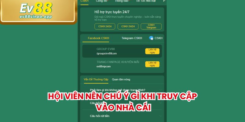 Hội viên nên chú ý gì khi truy cập vào nhà cái