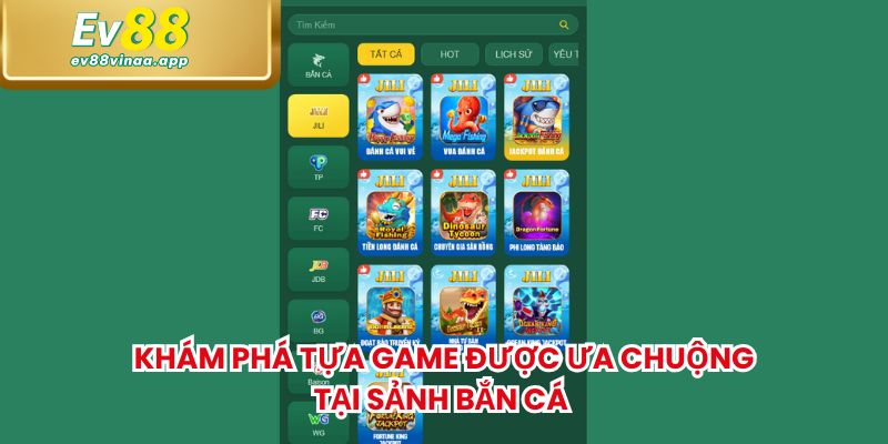 Khám phá tựa game được ưa chuộng tại sảnh bắn cá