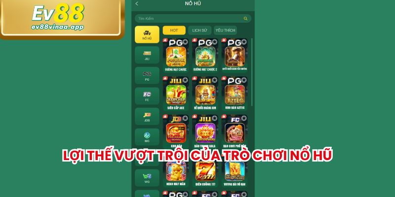 Lợi thế vượt trội của trò chơi nổ hũ