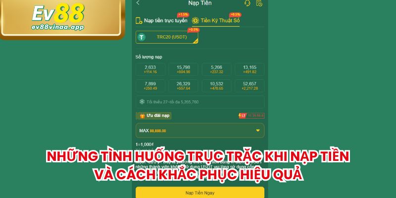 Những tình huống trục trặc khi nạp tiền và cách khắc phục hiệu quả