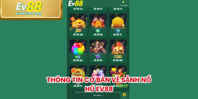 Thông tin cơ bản về sảnh nổ hũ Ev88